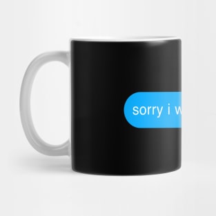 Sorry I Was Sleeping Bubble Imessage Lazy Text Mug